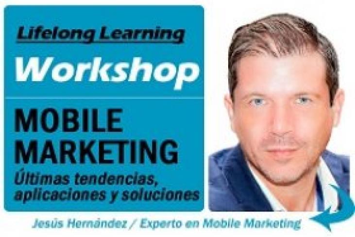 Madrid - Workshop: Mobile Marketing. Tendencias, aplicaciones y soluciones