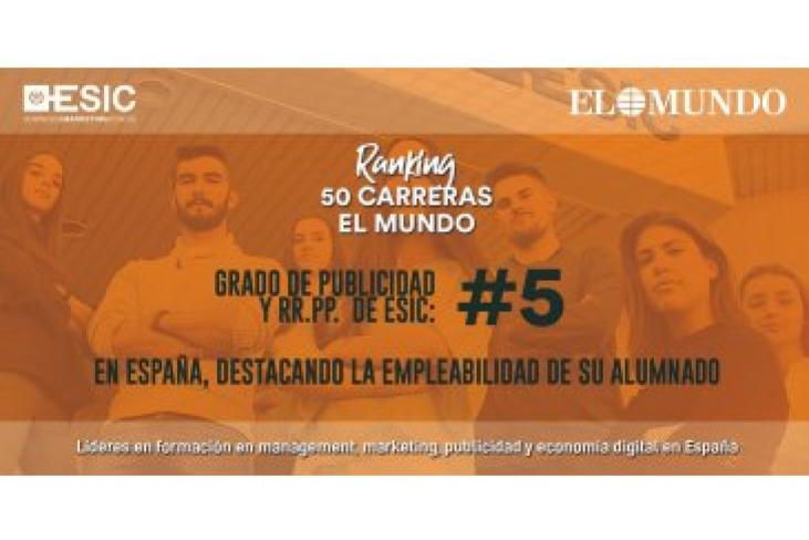 ESIC entre las privadas posicionadas en el Ranking 50 Carreras por El Mundo