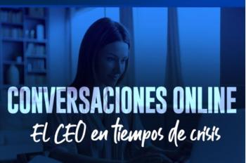 Conversaciones Online. El CEO en tiempos de crisis