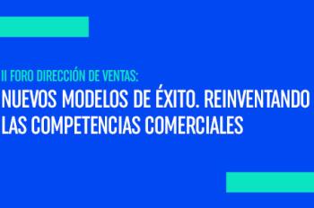 Nuevos modelos de éxito.  Reinventando las competencias comerciales