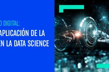 Foro Digital: La aplicación de la IA en la Data Science